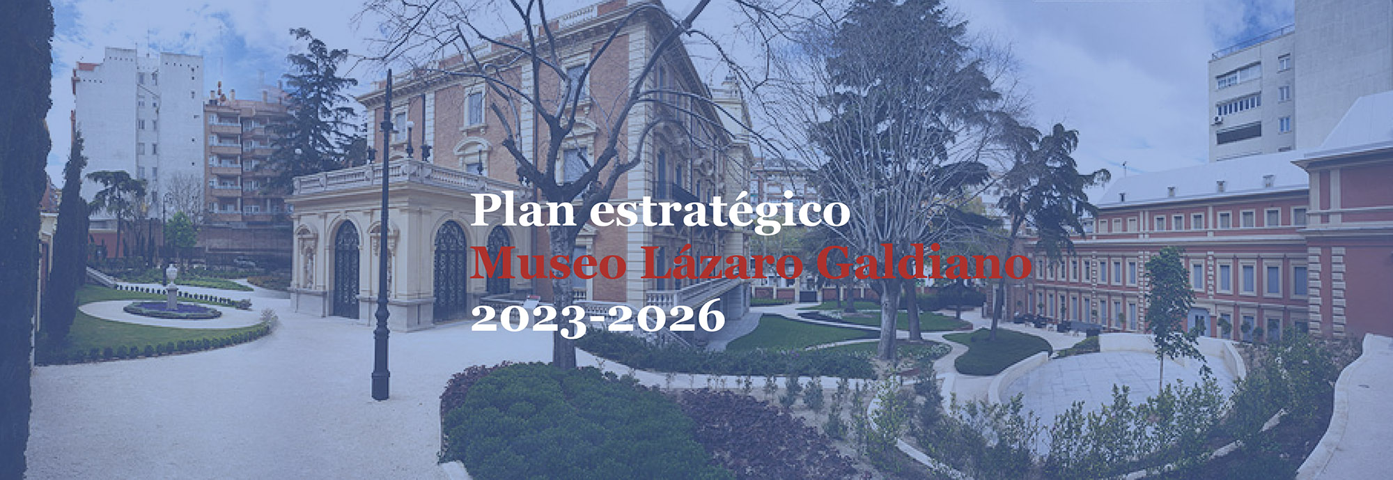 Plan estratégico 2023-2026 del Museo Lázaro Galdiano