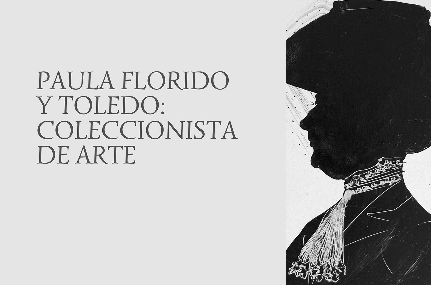 Visita guiada PAULA FLORIDO Y TOLEDO: COLECCIONISTA DE ARTE