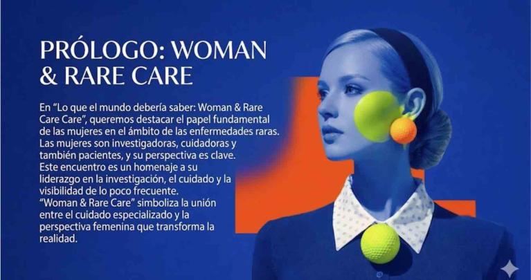 Foro-taller-visita: LO QUE EL MUNDO DEBERÍA SABER: WOMAN & RARE CARE