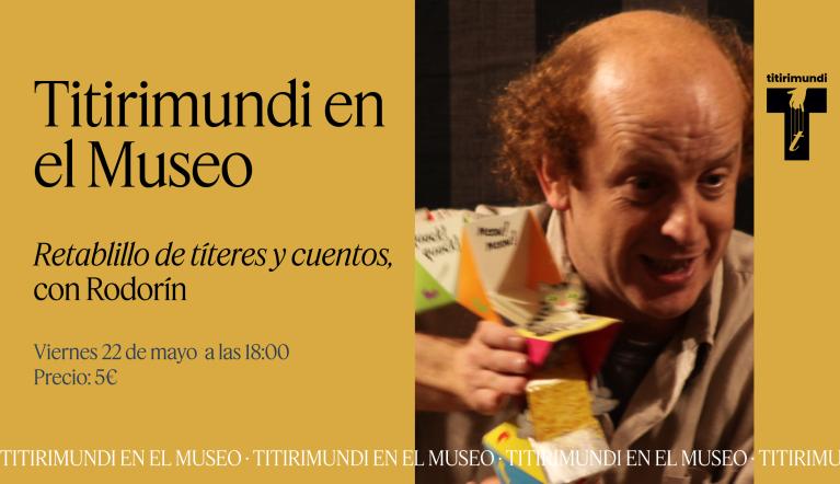 Titirimundi 2026. "Retablillo de títeres y otros cuentos", con Rodorín
