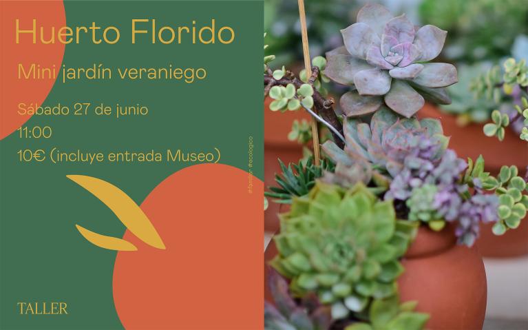 Taller para familias EL HUERTO FLORIDO. Mini jardín veraniego