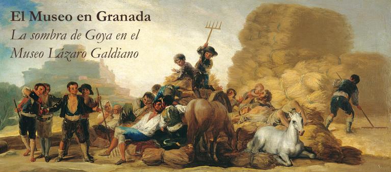 El Museo Lázaro Galdiano en Granada. Exposición LA SOMBRA DE GOYA